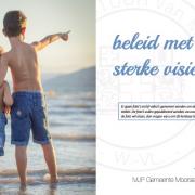 Beleid met een sterke visie